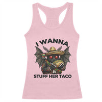 Funny Cinco De Mayo Mothman Racerback Tank Top I Wanna Stuff Her Taco