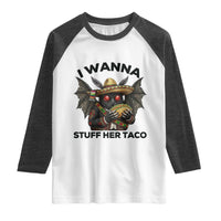 Funny Cinco De Mayo Mothman Raglan Shirt I Wanna Stuff Her Taco