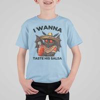 Funny Cinco De Mayo Mothman T Shirt For Kid I Wanna Taste His Salsa