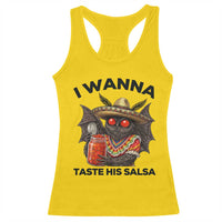 Funny Cinco De Mayo Mothman Racerback Tank Top I Wanna Taste His Salsa