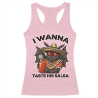 Funny Cinco De Mayo Mothman Racerback Tank Top I Wanna Taste His Salsa