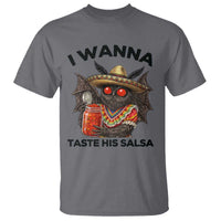 Funny Cinco De Mayo Mothman T Shirt I Wanna Taste His Salsa