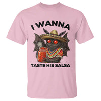 Funny Cinco De Mayo Mothman T Shirt I Wanna Taste His Salsa