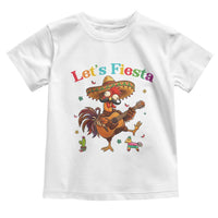 Lets Fiesta Cinco de May Toddler T Shirt Funny Chicken Playing Guitar