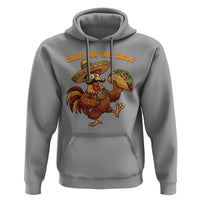 Funny Cinco De Mayo Chicken Hoodie Came For The Tacos