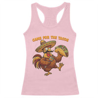 Funny Cinco De Mayo Chicken Racerback Tank Top Came For The Tacos