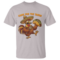 Funny Cinco De Mayo Chicken T Shirt Came For The Tacos