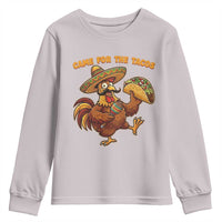 Funny Cinco De Mayo Chicken Youth Sweatshirt Came For The Tacos