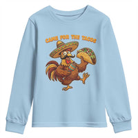 Funny Cinco De Mayo Chicken Youth Sweatshirt Came For The Tacos
