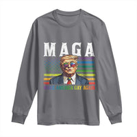 Make America Gay Again Long Sleeve Shirt LGBTQ Political Satire