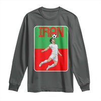 Iran Soccer Lover Long Sleeve Shirt Proud Persian Roots Gift