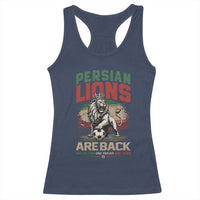Proud Iran Soccer Fan Gift Racerback Tank Top Persian Lions Are Back