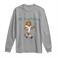 Funny Persian Lion Soccer Fan Gift Long Sleeve Shirt Off To Watch Iran