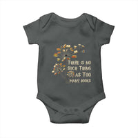 There Is No Such Thing As Too Many Books Baby Onesie Book Lover - Wonder Print Shop