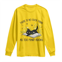 There Is No Such Thing As Too Many Books Long Sleeve Shirt Cute Kitty Reading Book - Wonder Print Shop