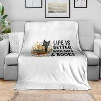 Life Is Better With Cats And Books Throw Blanket Funny Black Cat Book Lover - Wonder Print Shop