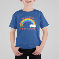 Take A Look It Is In A Book T Shirt For Kid Cute Rainbow Book Educational Quote - Wonder Print Shop