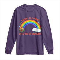 Take A Look It Is In A Book Long Sleeve Shirt Cute Rainbow Book Educational Quote - Wonder Print Shop