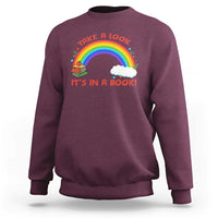Take A Look It Is In A Book Sweatshirt Cute Rainbow Book Educational Quote - Wonder Print Shop