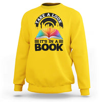 Take A Look It Is In A Book Sweatshirt Reading Retro Rainbow Vintage - Wonder Print Shop