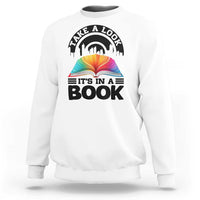 Take A Look It Is In A Book Sweatshirt Reading Retro Rainbow Vintage - Wonder Print Shop