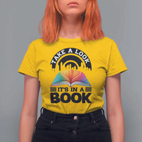 Take A Look It Is In A Book T Shirt For Women Reading Retro Rainbow Vintage - Wonder Print Shop