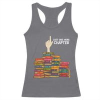 Just One More Chapter Racerback Tank Top Funny Book Lover - Wonder Print Shop