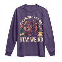 Dragon Read Book Long Sleeve Shirt Funny Read Books Be Kind Stay Weird - Wonder Print Shop