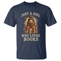 Just A Girl Who Loves Books T Shirt Funny Bookworm Quote - Wonder Print Shop