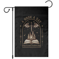 Fantasy Book Lover Garden Flag A Book A Day Keeps The Mental Breakdown Away - Wonder Print Shop