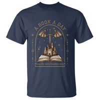 Fantasy Book Lover T Shirt A Book A Day Keeps The Mental Breakdown Away - Wonder Print Shop