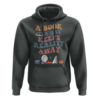 A Book A Day Keeps Reality Away Hoodie Cute Girl Book Lover - Wonder Print Shop