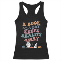 A Book A Day Keeps Reality Away Racerback Tank Top Cute Girl Book Lover - Wonder Print Shop