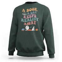 A Book A Day Keeps Reality Away Sweatshirt Cute Girl Book Lover - Wonder Print Shop