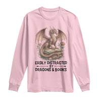 Easily Distracted By Dragon And Books Long Sleeve Shirt Funny Book Lover - Wonder Print Shop