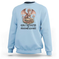 Easily Distracted By Dragon And Books Sweatshirt Funny Book Lover - Wonder Print Shop
