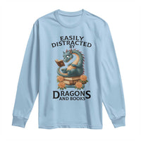 Easily Distracted By Dragon And Books Long Sleeve Shirt Cute Book Lover Gift - Wonder Print Shop