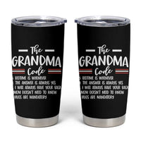 The Grandma Code Tumbler Cup Humorous Grandmother Rules Graphic