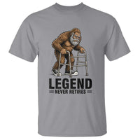 Funny Old Bigfoot Retirement Gift T Shirt Legend Never Retires