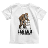 Funny Old Bigfoot Retirement Gift Toddler T Shirt Legend Never Retires
