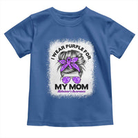 I Wear Purple For My Mom Toddler T Shirt Alzheimers Awareness Messy Bun Graphic