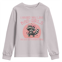 I Heard You Like Bad Girls Youth Sweatshirt Funny Sarcastic Raccoon Lover - Wonder Print Shop