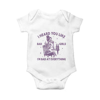 I Heard You Like Bad Girls Baby Onesie Funny Sarcastic Skeleton Lover - Wonder Print Shop