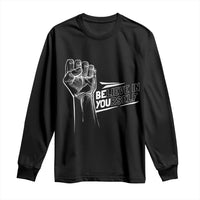 Believe In Yourself Long Sleeve Shirt Strong Fist Motivational Quote - Wonder Print Shop