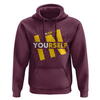 Inspirational Quote Hoodie Believe In Yourself Motivation - Wonder Print Shop