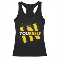 Inspirational Quote Racerback Tank Top Believe In Yourself Motivation - Wonder Print Shop
