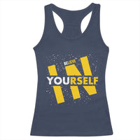 Inspirational Quote Racerback Tank Top Believe In Yourself Motivation - Wonder Print Shop