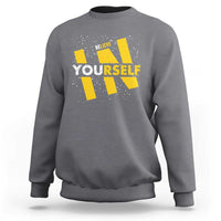 Inspirational Quote Sweatshirt Believe In Yourself Motivation - Wonder Print Shop
