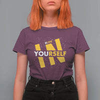 Inspirational Quote T Shirt For Women Believe In Yourself Motivation - Wonder Print Shop