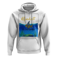 Mindset Is Everything Hoodie Positive Thinking Motivation - Wonder Print Shop